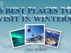 6 best Places to Visit in Winters