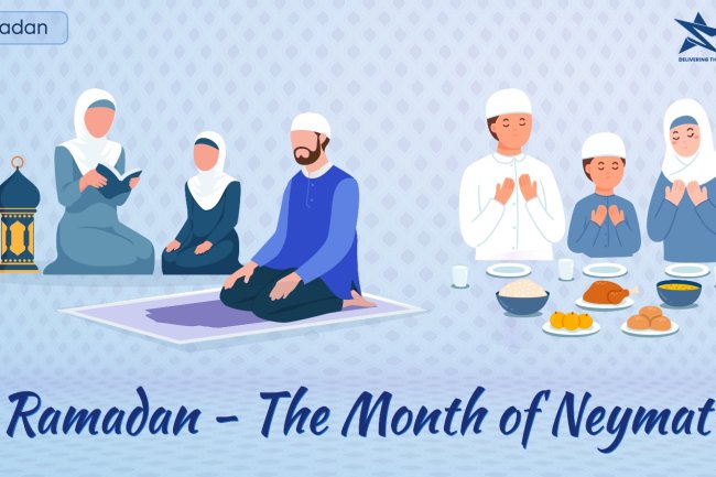 Ramadan – The month of Neymat